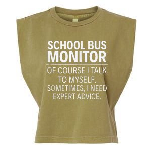 School Bus Monitor Of Course I Talk To Myself Garment-Dyed Women's Muscle Tee