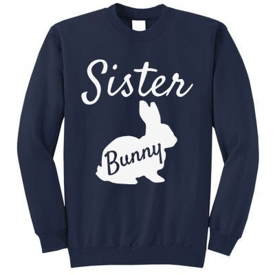 Sister Bunny Matching Family Easters Pajamas Tall Sweatshirt