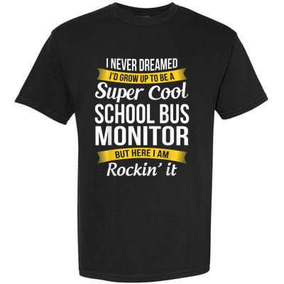 School Bus Monitor T Funny Garment-Dyed Heavyweight T-Shirt