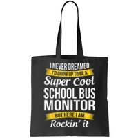 School Bus Monitor T Funny Tote Bag