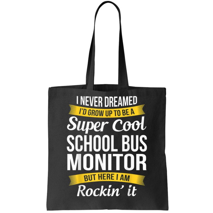 School Bus Monitor T Funny Tote Bag