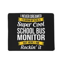 School Bus Monitor T Funny Mousepad