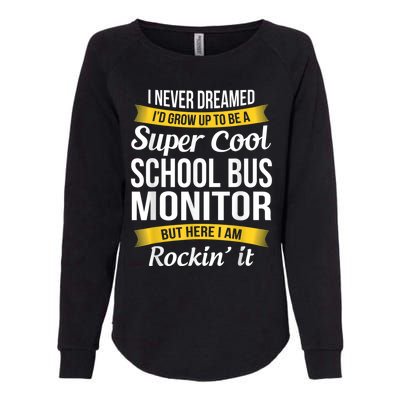 School Bus Monitor T Funny Womens California Wash Sweatshirt