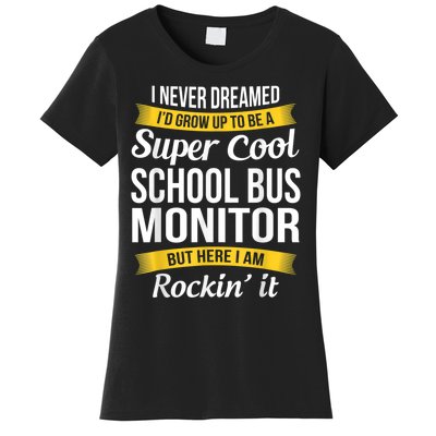 School Bus Monitor T Funny Women's T-Shirt