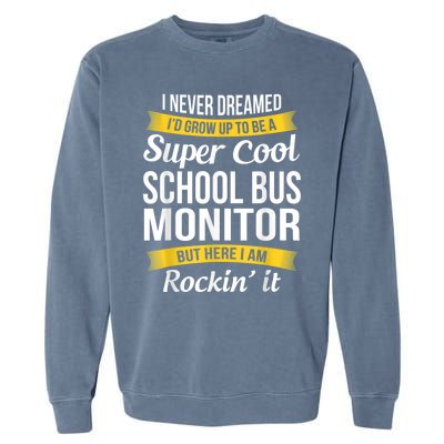 School Bus Monitor T Funny Garment-Dyed Sweatshirt