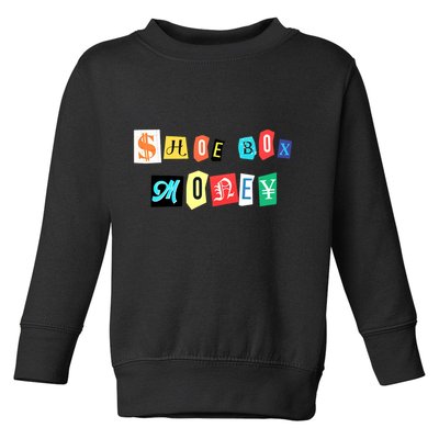 Shoe Box Money Cut Out Edition Toddler Sweatshirt
