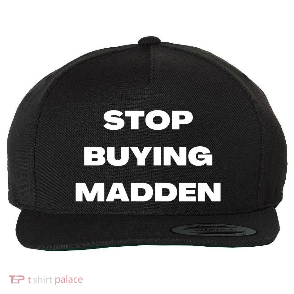 Stop Buying Madden Funny Wool Snapback Cap
