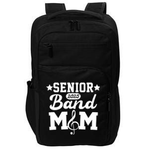 Senior Band Mom 2025 Marching Band Parent Class Of 2025 Impact Tech Backpack