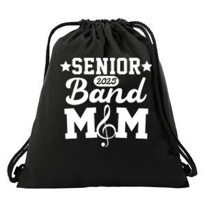 Senior Band Mom 2025 Marching Band Parent Class Of 2025 Drawstring Bag