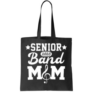 Senior Band Mom 2025 Marching Band Parent Class Of 2025 Tote Bag