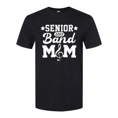 Senior Band Mom 2025 Marching Band Parent Class Of 2025 Softstyle® CVC T-Shirt