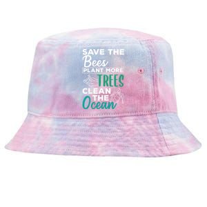 Save Bees More Trees Clean Seas Cool Gift Nature Recycle Earth Gift Tie-Dyed Bucket Hat