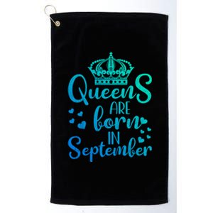 September Bday Meaningful Gift Queens Are Born In September Great Gift Platinum Collection Golf Towel