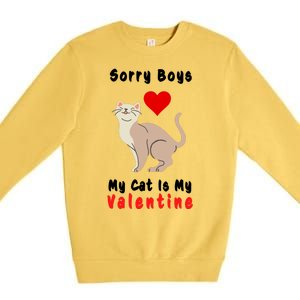 Sorry Boys My Cat Is My Valentine Cute Premium Crewneck Sweatshirt