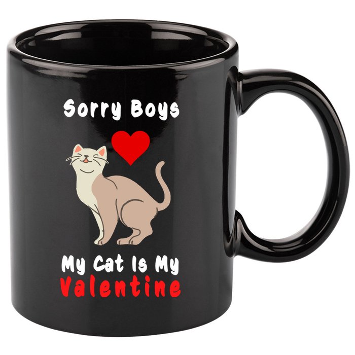 Sorry Boys My Cat Is My Valentine Cute 11oz C Handle Ceramic Mug
