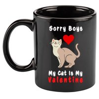 Sorry Boys My Cat Is My Valentine Cute 11oz C Handle Ceramic Mug