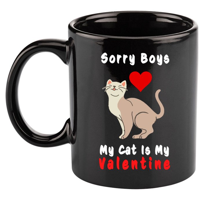 Sorry Boys My Cat Is My Valentine Cute 11oz C Handle Ceramic Mug