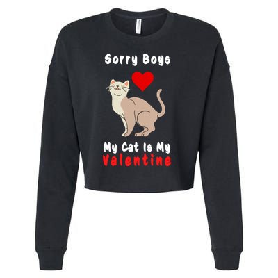 Sorry Boys My Cat Is My Valentine Cute Cropped Pullover Crew