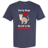 Sorry Boys My Cat Is My Valentine Cute Garment-Dyed Heavyweight T-Shirt