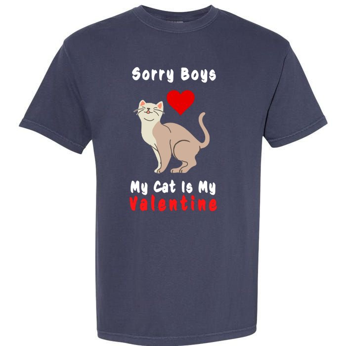 Sorry Boys My Cat Is My Valentine Cute Garment-Dyed Heavyweight T-Shirt