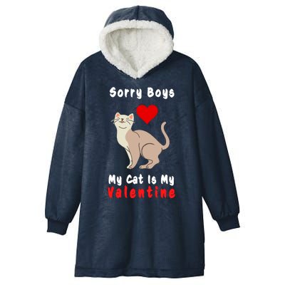 Sorry Boys My Cat Is My Valentine Cute Hooded Wearable Blanket