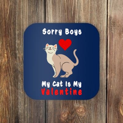 Sorry Boys My Cat Is My Valentine Cute Coaster