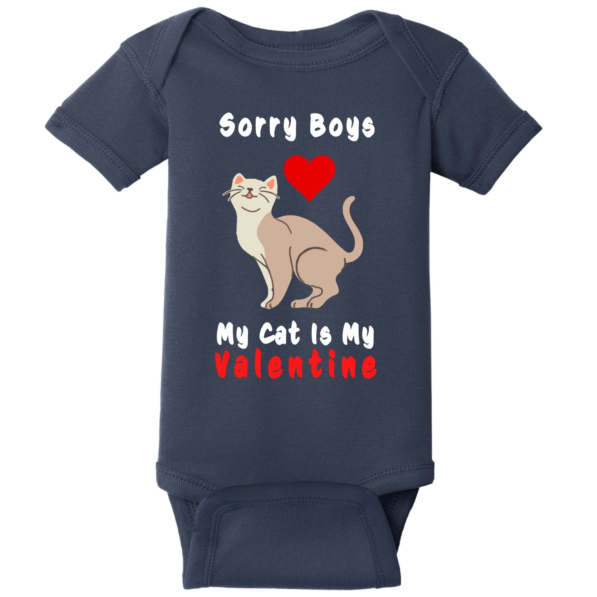 Sorry Boys My Cat Is My Valentine Cute Baby Bodysuit