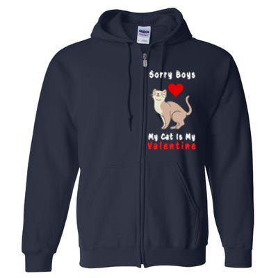 Sorry Boys My Cat Is My Valentine Cute Full Zip Hoodie