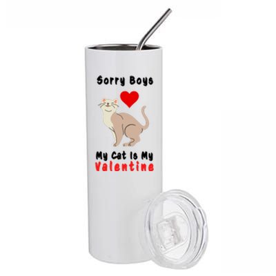 Sorry Boys My Cat Is My Valentine Cute Stainless Steel Tumbler