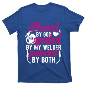 Spoiled By My Welder Wife Of A Welder WelderS Wife Funny Gift T-Shirt