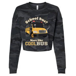 School Bus More Like Cool Bus Cropped Pullover Crew