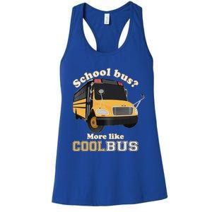 School Bus More Like Cool Bus Women's Racerback Tank