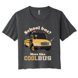 School Bus More Like Cool Bus Women's Crop Top Tee