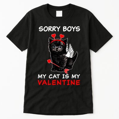 Sorry Boys My Cat Is My Valentine Tall T-Shirt