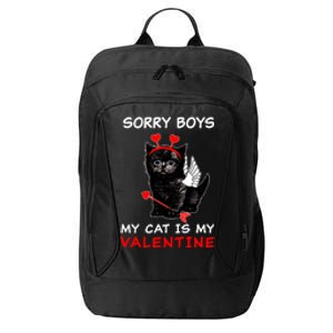 Sorry Boys My Cat Is My Valentine City Backpack