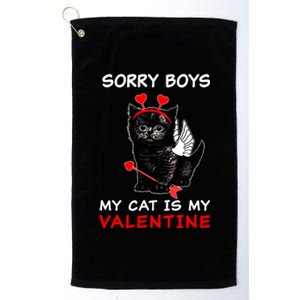 Sorry Boys My Cat Is My Valentine Platinum Collection Golf Towel