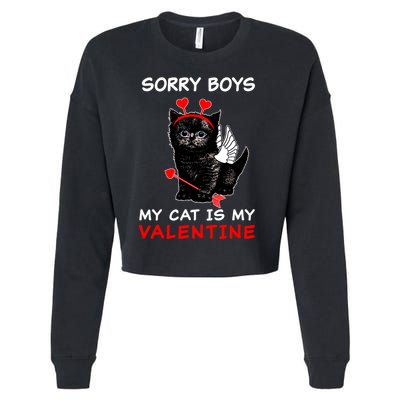 Sorry Boys My Cat Is My Valentine Cropped Pullover Crew