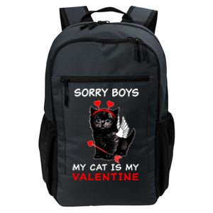 Sorry Boys My Cat Is My Valentine Daily Commute Backpack