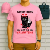 Sorry Boys My Cat Is My Valentine T-Shirt