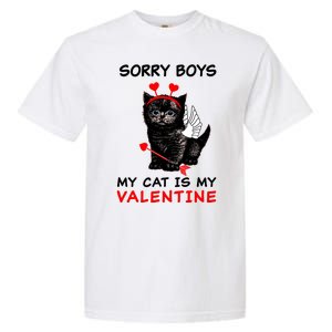 Sorry Boys My Cat Is My Valentine Garment-Dyed Heavyweight T-Shirt