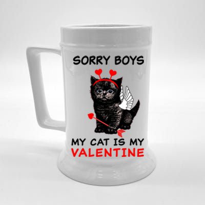 Sorry Boys My Cat Is My Valentine Beer Stein