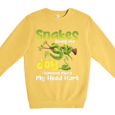 Snakes Bring Me Joy Humans Make My Head Hurt Snake Lover Premium Crewneck Sweatshirt