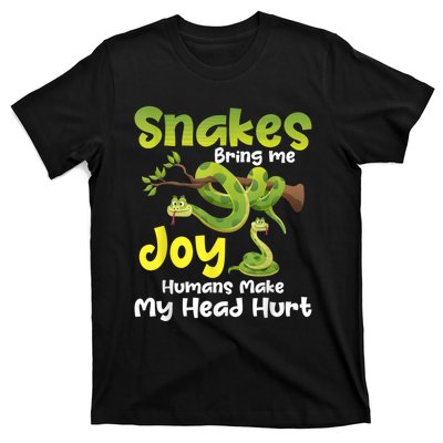 Snakes Bring Me Joy Humans Make My Head Hurt Snake Lover T-Shirt