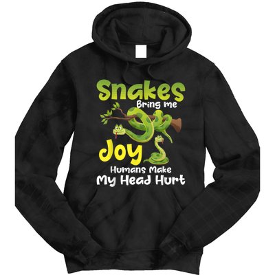 Snakes Bring Me Joy Humans Make My Head Hurt Snake Lover Tie Dye Hoodie