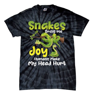 Snakes Bring Me Joy Humans Make My Head Hurt Snake Lover Tie-Dye T-Shirt