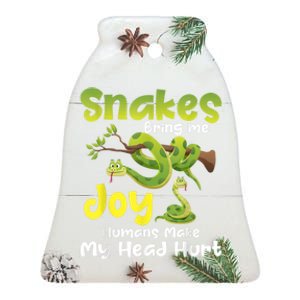 Snakes Bring Me Joy Humans Make My Head Hurt Snake Lover Ceramic Bell Ornament