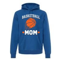 Sport Basketball Mom Basketball Player Basketball Gift Premium Hoodie