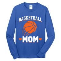 Sport Basketball Mom Basketball Player Basketball Gift Tall Long Sleeve T-Shirt