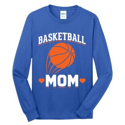 Sport Basketball Mom Basketball Player Basketball Gift Tall Long Sleeve T-Shirt