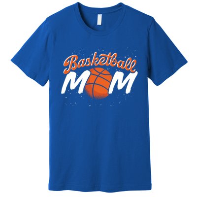 Sport Basketball Mom Basketball Player Mommy Basketball Meaningful Gift Premium T-Shirt